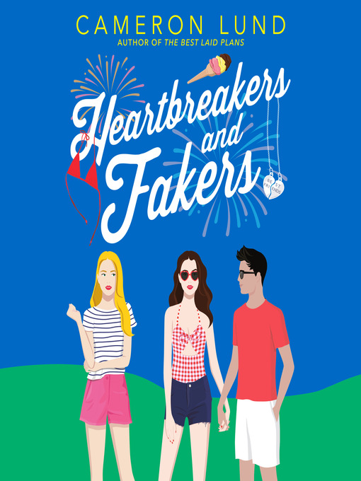 Title details for Heartbreakers and Fakers by Cameron Lund - Available